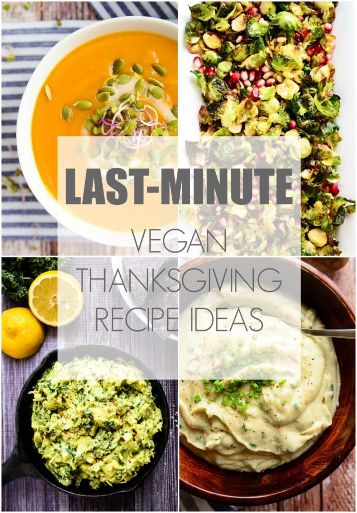 Last-Minute Vegan Thanksgiving Recipe Ideas