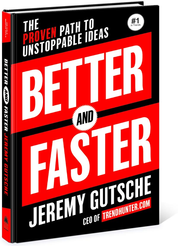 Better and Faster Jeremy Gutsche