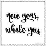 New Year, Whole You